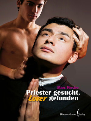 cover image of Priester gesucht, Lover gefunden